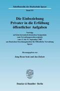 Die Einbeziehung Privater in die Erfüllung öffentlicher Aufgaben