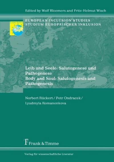 Leib und Seele: Salutogenese und Pathogenese / Body and Soul: Salutogenesis and Pathogenesis