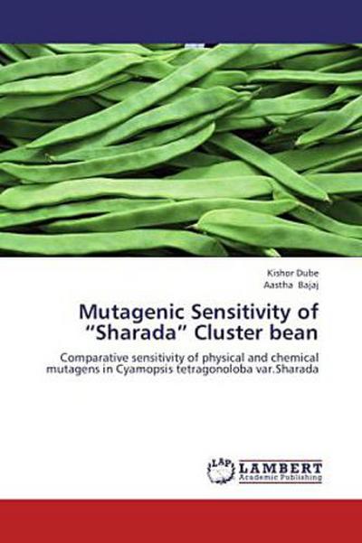 Mutagenic Sensitivity of  Sharada  Cluster bean