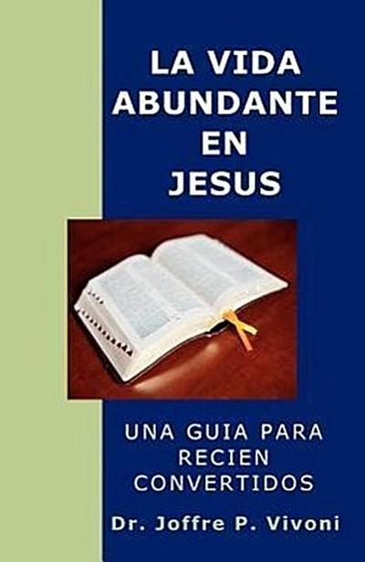 La Vida Abundante en Jesús