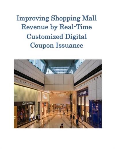 Improving Shopping Mall Revenue by Real-Time  Customized Digital Coupon Issuance