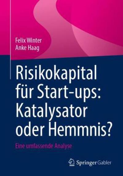 Risikokapital für Start-ups: Katalysator oder Hemmnis?