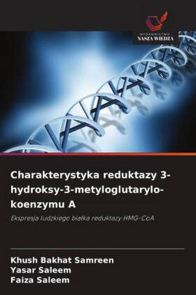 Charakterystyka reduktazy 3-hydroksy-3-metyloglutarylo-koenzymu A