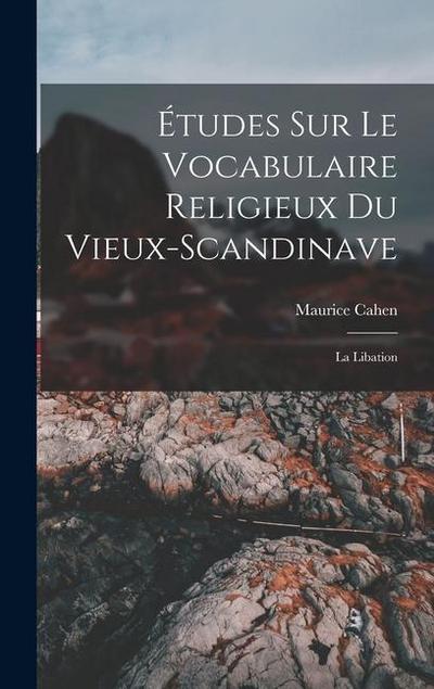 Études sur le vocabulaire religieux du vieux-scandinave