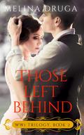 Those Left Behind (WWI Trilogy, #2)