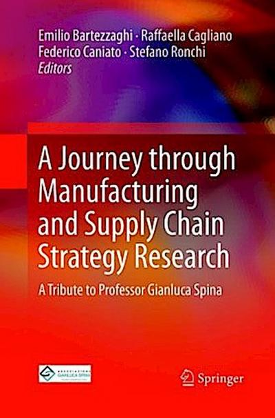 A Journey through Manufacturing and Supply Chain Strategy Research