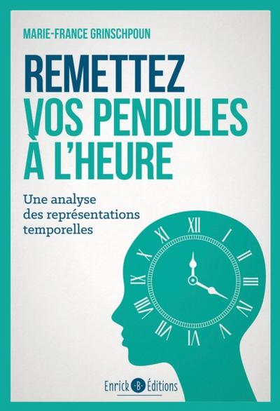 Remettez vos pendules à l’’heure