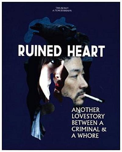 Ruined Heart - Another Lovestory Between a Criminal & a Whore