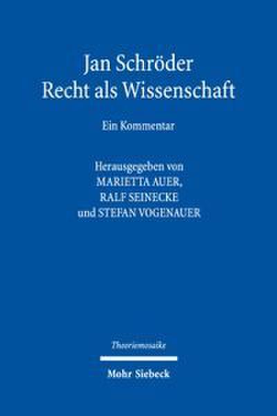 Jan Schröder: Recht als Wissenschaft