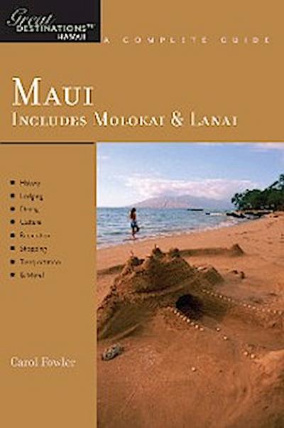 Explorer’s Guide Maui: Includes Molokai & Lanai: A Great Destination