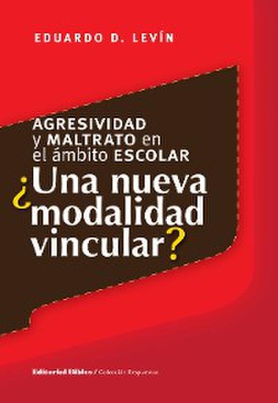 Agresividad y maltrato en el ámbito escolar