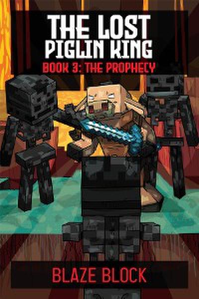The Lost Piglin King Book 3