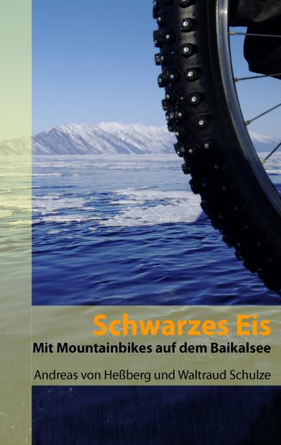Schwarzes Eis: Mit Mountainbikes auf dem Baikalsee