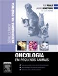 ONCOLOGIA EM PEQUENOS ANIMAIS - Rob D. Foale
