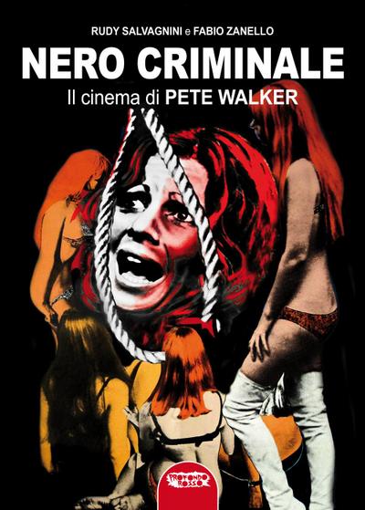Salvagnini, R: Nero criminale. Il cinema di Pete Walker