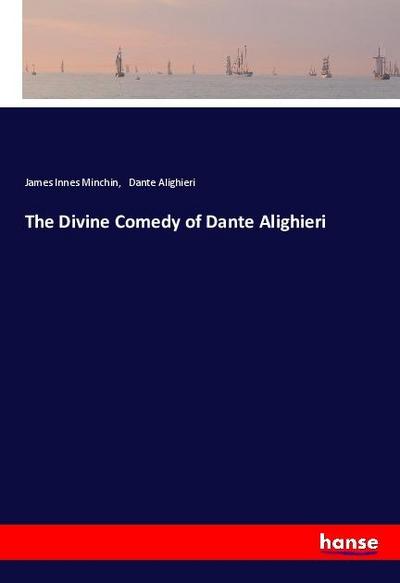 The Divine Comedy of Dante Alighieri