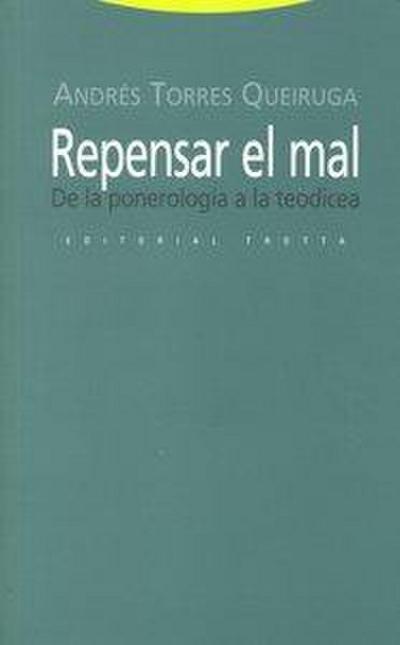 Repensar el mal : de la ponerología a la teodicea