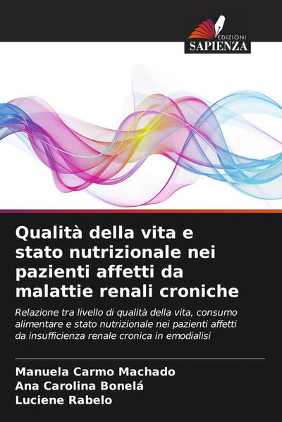 Qualità della vita e stato nutrizionale nei pazienti affetti da malattie renali croniche