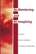 Re-Membering and Re-Imagining