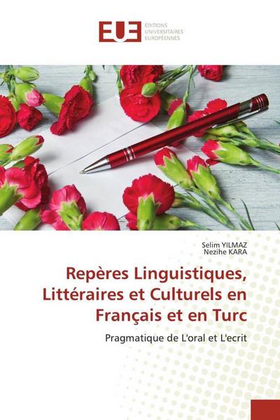 Repères Linguistiques, Littéraires et Culturels en Français et en Turc