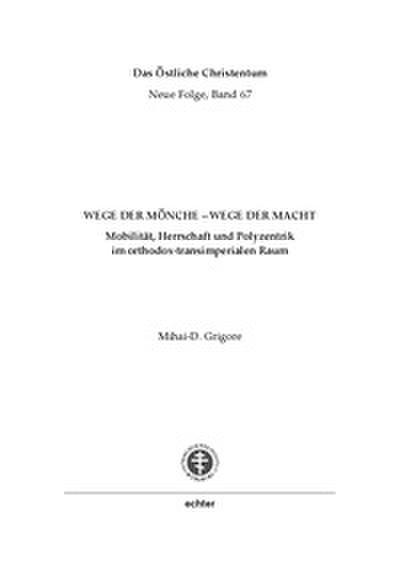 Wege der Mönche - Wege der Macht
