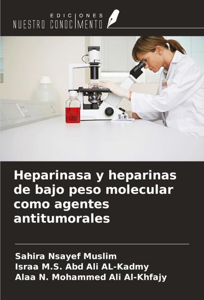 Heparinasa y heparinas de bajo peso molecular como agentes antitumorales