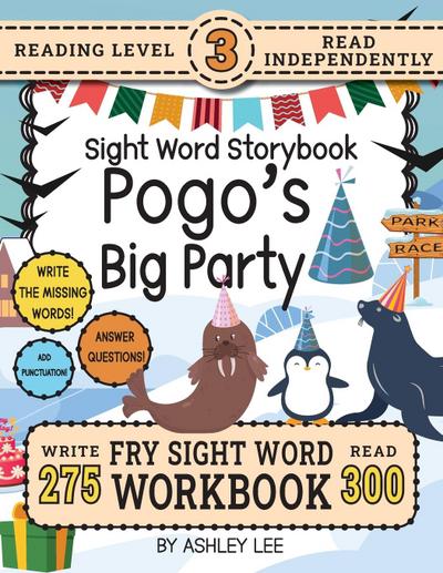 300 Sight Word Storybook, Pogo’s Big Party (Level 3)