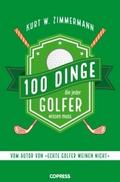 100 Dinge, die jeder Golfer wissen muss