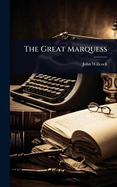 The Great Marquess