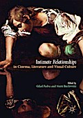 Intimate Relationships in Cinema, Literature and Visual Culture