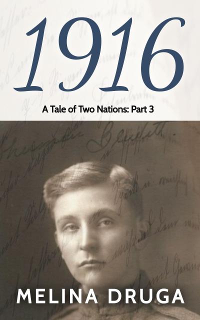 1916 (A Tale of Two Nations, #3)