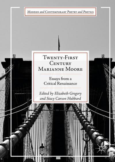 Twenty-First Century Marianne Moore