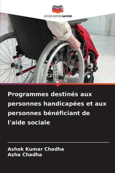 Programmes destinés aux personnes handicapées et aux personnes bénéficiant de l’aide sociale