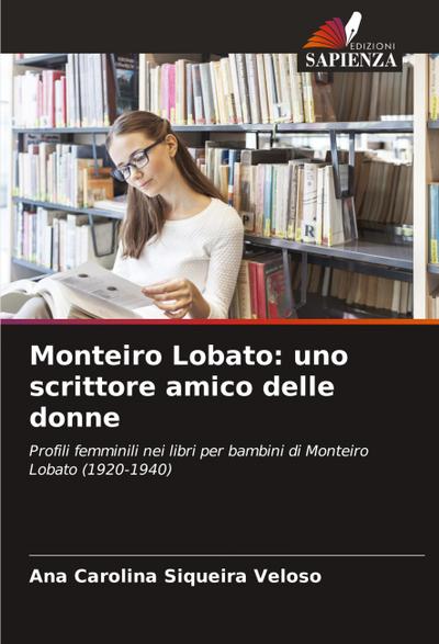Monteiro Lobato: uno scrittore amico delle donne