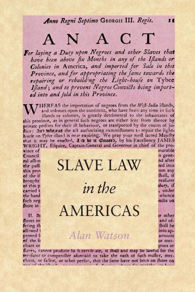 Slave Law in the Americas