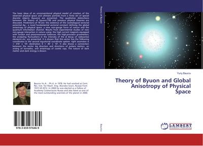 Theory of Byuon and Global Anisotropy of Physical Space