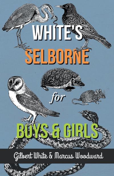 White’s Selborne for Boys and Girls