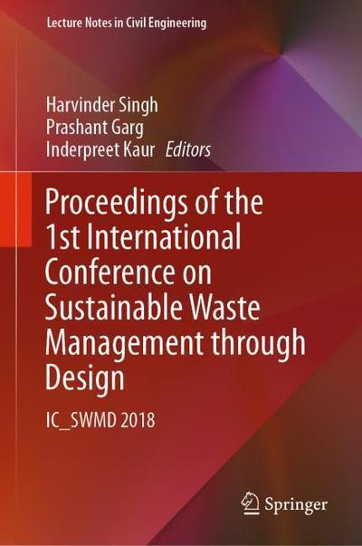 Proceedings of the 1st International Conference on Sustainable Waste Management through Design