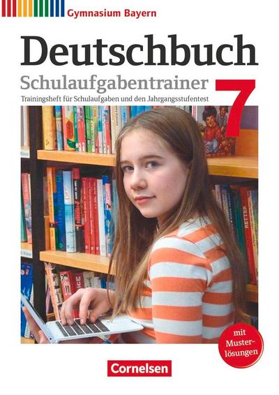 Deutschbuch Gymnasium 7. Jahrgangsstufe - Bayern - Schulaufgabentrainer mit Lösungen