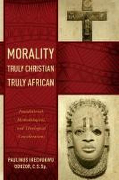 Morality Truly Christian, Truly African