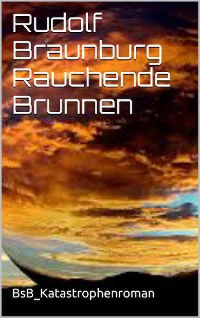 Rauchende Brunnen