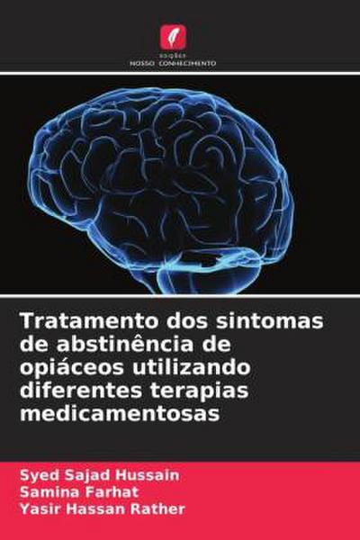Tratamento dos sintomas de abstinência de opiáceos utilizando diferentes terapias medicamentosas
