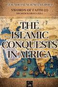 The Islamic Conquests In Africa