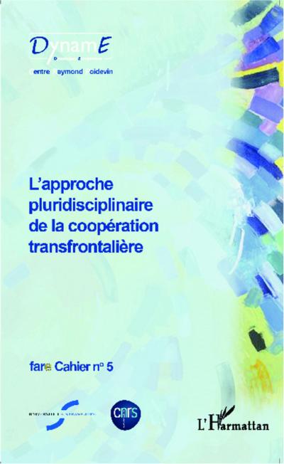 L’approche pluridisciplinaire de la coopération transfrontalière