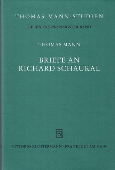 Mann, T: Briefe an R. Schaukal