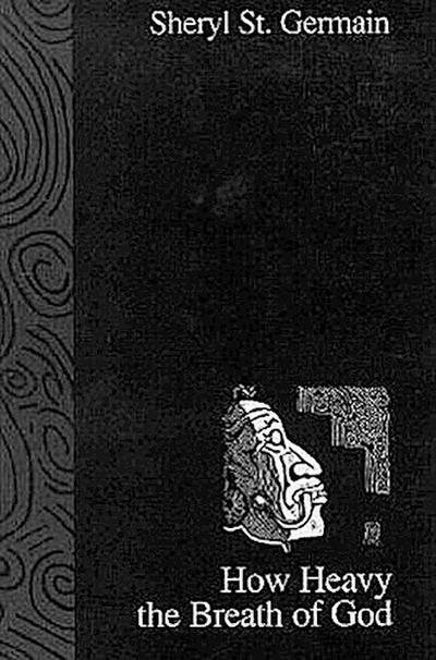 How Heavy the Breath of God