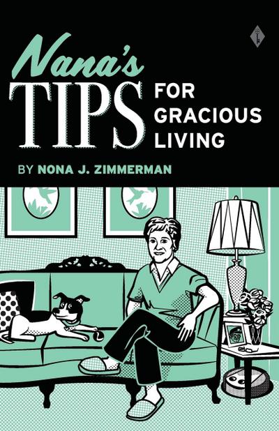 Nana’s Tips for Gracious Living