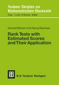 Rank Tests with Estimated Scores and Their Applica