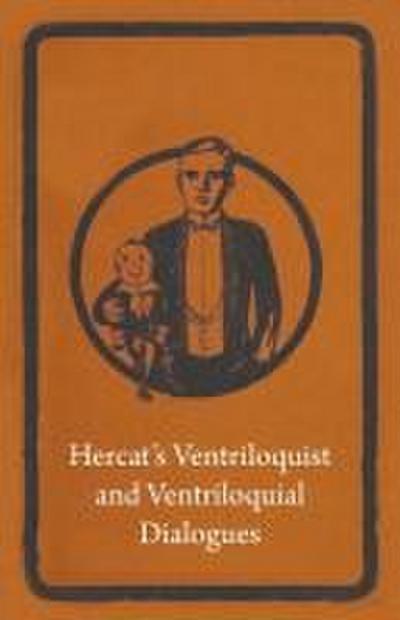 Hercat’s Ventriloquist and Ventriloquial Dialogues