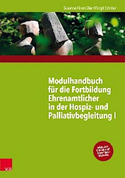Modulhandbuch für die Fortbildung Ehrenamtlicher in der Hospiz- und Palliativbegleitung I